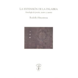 La extensión de la palabra. Antología de poesía, teatro y cuento