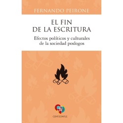 El fin de la escritura. Efectos Y culturales en la sociedad poslogos