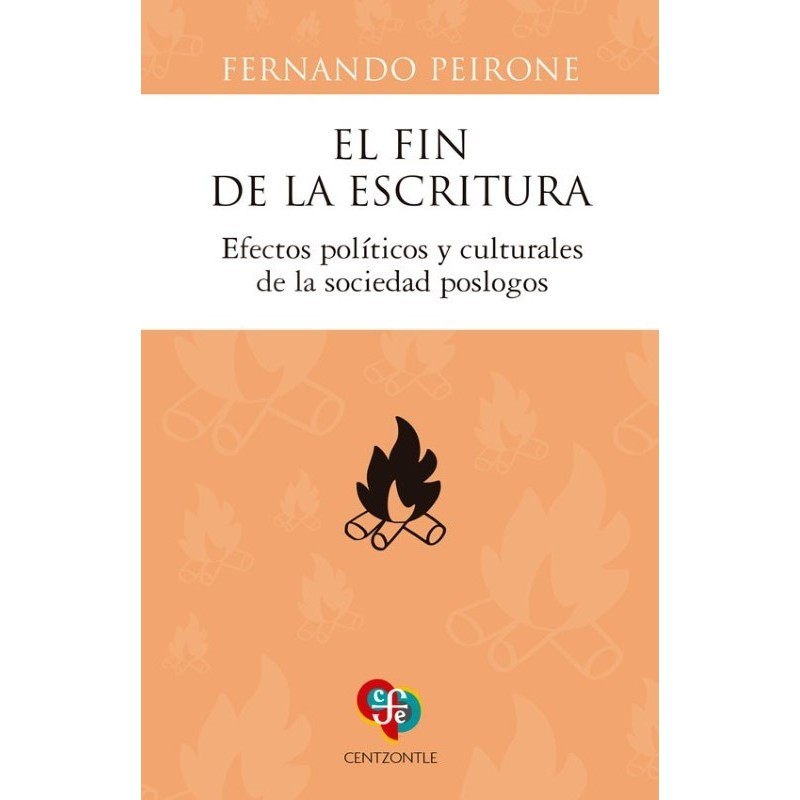 El fin de la escritura. Efectos Y culturales en la sociedad poslogos