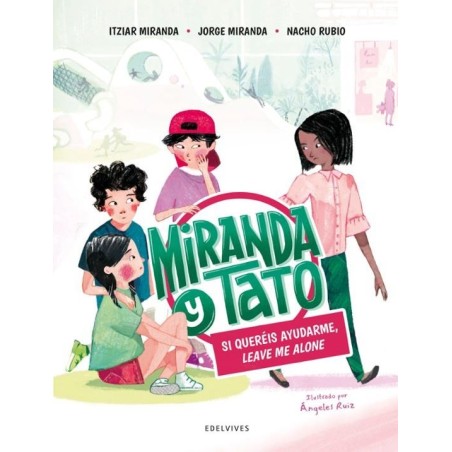 Si queréis ayudarme, leave me alone