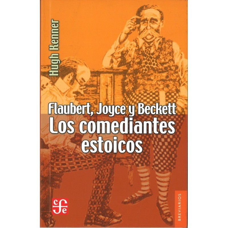 Flaubert, Joyce y Beckett: los comediantes estoicos
