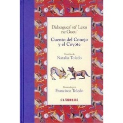 Cuento del conejo y el coyote. Didxaguaca´sti´Lexu ne Gueu´.