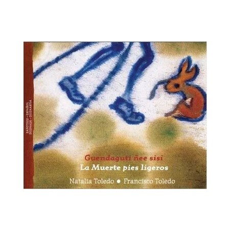 La Muerte pies ligeros. Guendaguti sisi