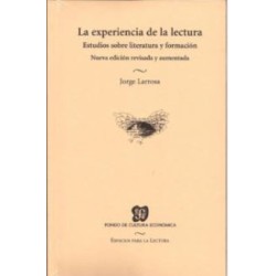 La experiencia de la lectura. Estudios sobre literatura y formación
