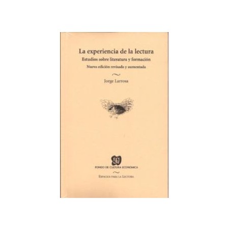 La experiencia de la lectura. Estudios sobre literatura y formación