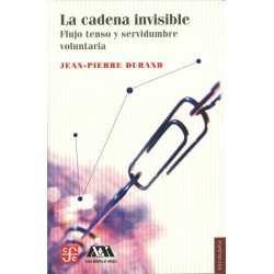 La cadena invisible: flujo tenso y servidumbre voluntaria