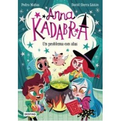 Anna Kadabra 2. Un problema con alas