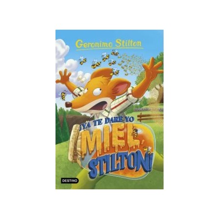 ¡Ya te daré yo miel, Stilton!