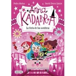 Anna Kadabra 11. La feria de las sombras