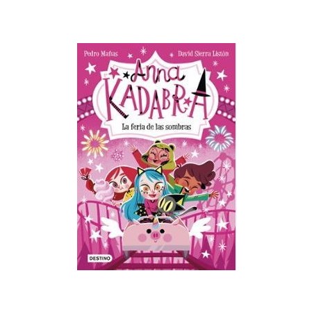 Anna Kadabra 11. La feria de las sombras