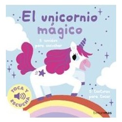 El unicornio mágico. Toca y escucha