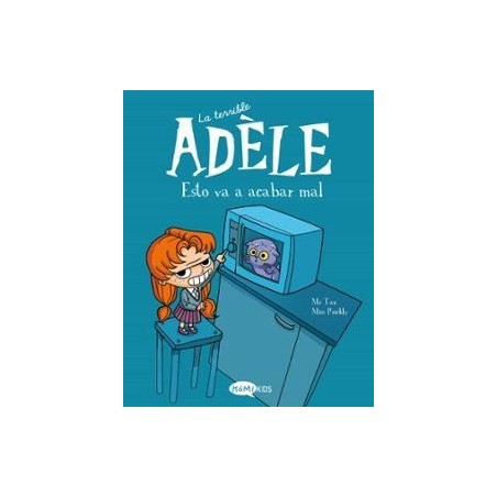 La terrible Adèle Vol.1 Esto va a acabar