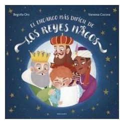 El encargo más difícil de los Reyes Mago