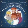 El encargo más difícil de los Reyes Mago