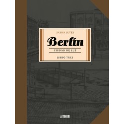 Berlín 3: ciudad de luz