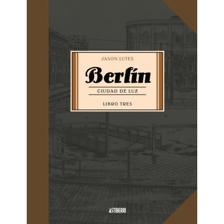 Berlín 3: ciudad de luz