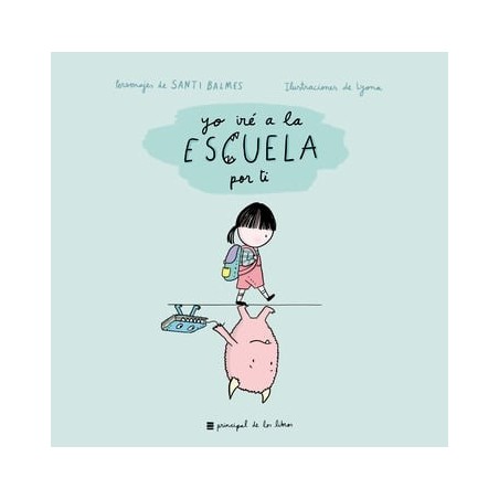 Yo iré a la escuela por ti