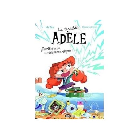 La terrible Adèle ¡Terrible un día, terr