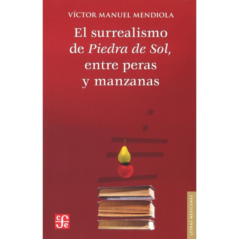 El surrealismo de Piedra de sol, entre peras y manzanas