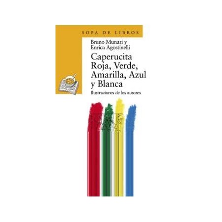 Caperucita Roja, Verde, Amarilla, Azul y Blanca