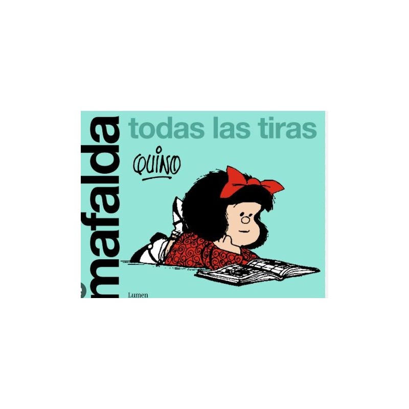 Mafalda. Todas las tiras