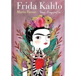 Frida Kahlo. Una biografía