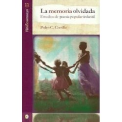 La memoria olvidada: Estudios de poesía popular infantil