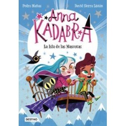 Anna Kadabra 5. La Isla de las Mascotas