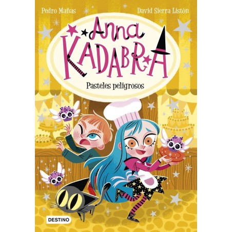 Anna Kadabra 6. Pasteles peligrosos