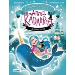 Anna Kadabra. Aventuras legendarias 3. E