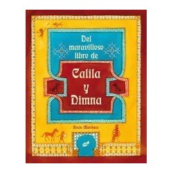 Del maravilloso libro de Calila y Dimna
