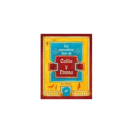 Del maravilloso libro de Calila y Dimna