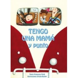 TENGO UNA MAMÁ Y PUNTO