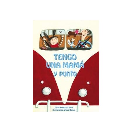 TENGO UNA MAMÁ Y PUNTO