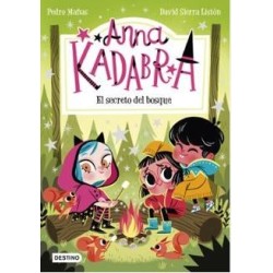 Anna Kadabra 7. El secreto del bosque
