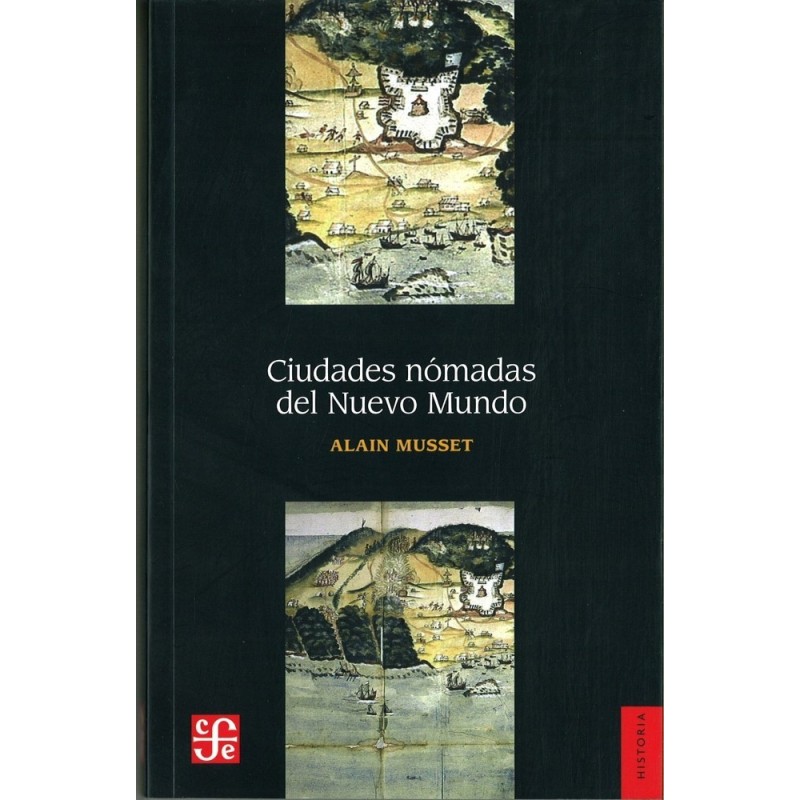 Ciudades nómadas del Nuevo Mundo