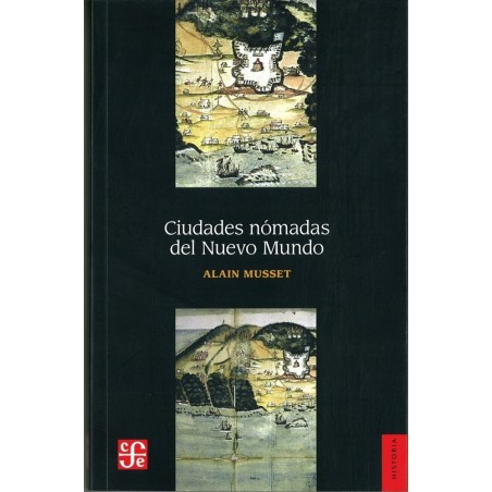 Ciudades nómadas del Nuevo Mundo