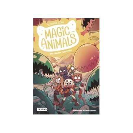 Magic Animals 8. Una trampa carnívora