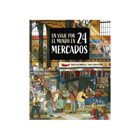 Un viaje por el mundo en 24 mercados