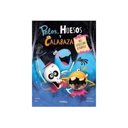 Pelos, Huesos y Calabaza no asustan a na