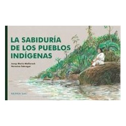 La sabiduría de los pueblos indígenas
