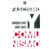 Fascismo y comunismo.