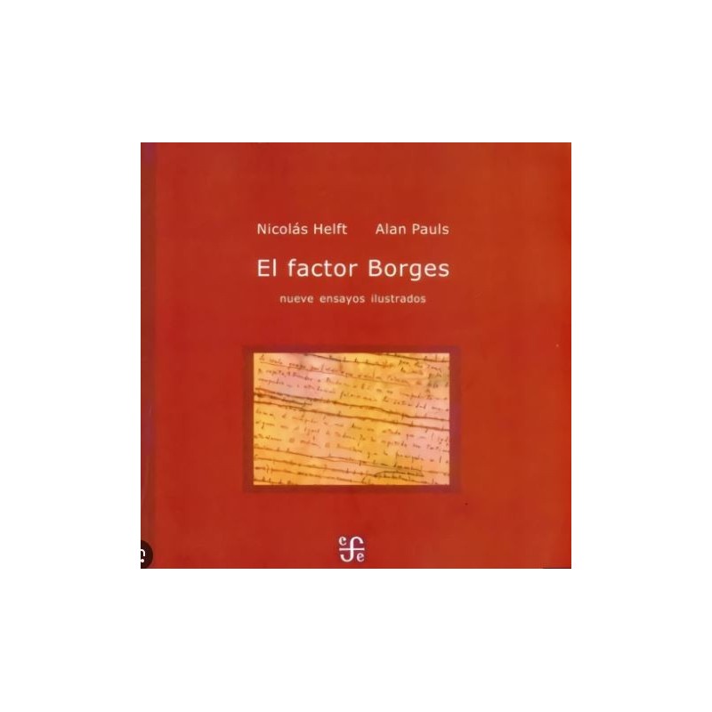 El factor Borges: nueve ensayos ilustrados