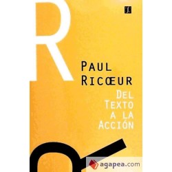 Del texto a la acción. Ensayos de hermenéutica II.