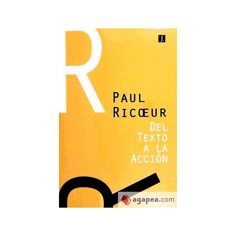 Del texto a la acción. Ensayos de hermenéutica II.