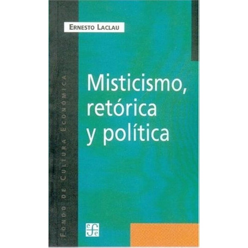 Misticismo, retórica y política