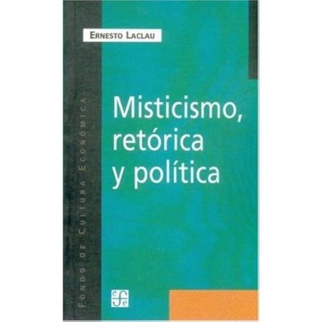 Misticismo, retórica y política