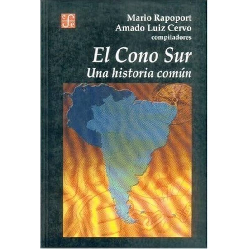 El cono sur. Una historia común