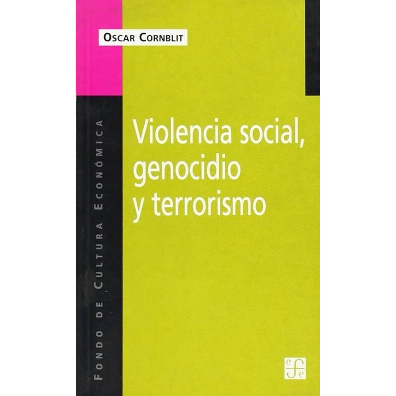 Violencia social, genocidio y terrorismo