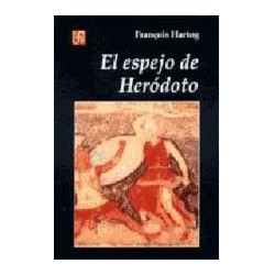 El espejo de Heródoto: ensayo sobre la representación del otro